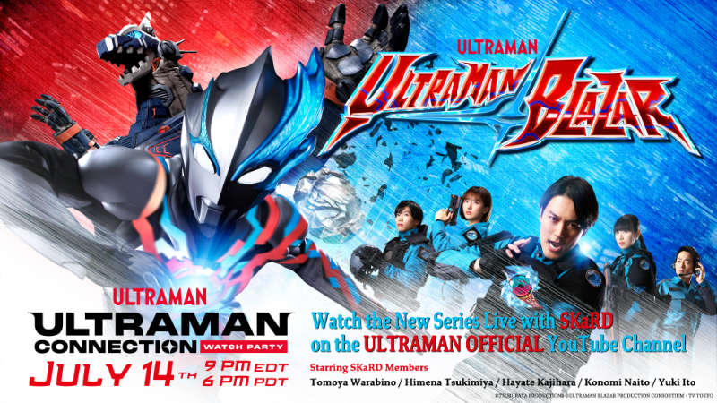 ULTRAMAN CONNECTION WATCH PARTY: ULTRAMAN BLAZAR Ft. SKaRD ANNOUNCED!