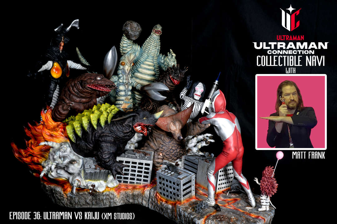 UC Collectible Navi Episode 36: XM Studios Ultraman Vs. Kaiju Statue (Ft. Matt Frank)